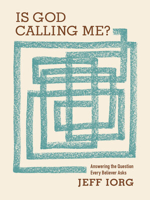 cover image of Is God Calling Me?: Answering the Question Every Believer Asks